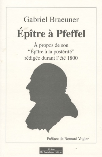 Epître à Pfeffel. A propos, de son "Epître à la postérité" rédigée durant l'été 1800