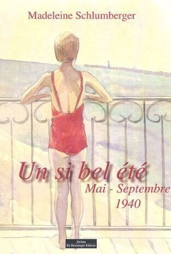 Un si bel été. Mai-Septembre 1940