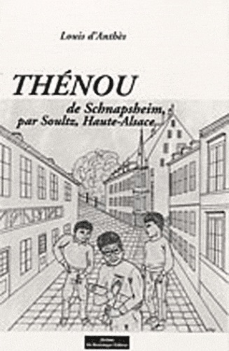 Thénou de Schnapsheim par Soultz, Haute-Alsace