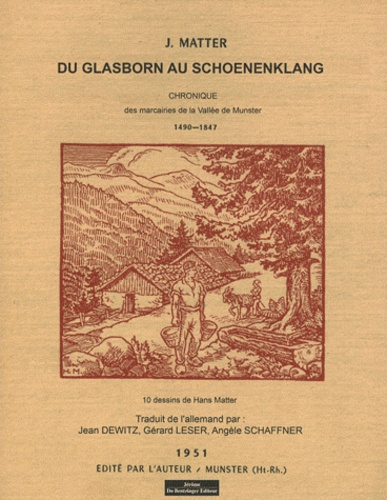 Du Glasborn au Schoenenklang. Chronique des marcairies de la Vallée de Munster 1490-1847
