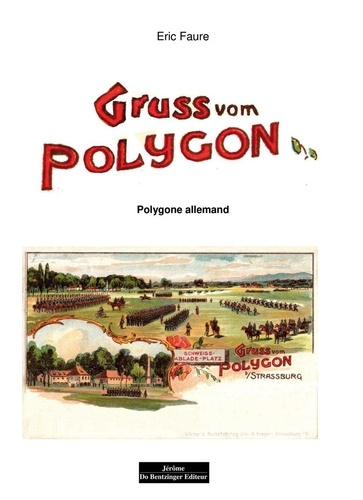 Gruss vom Polygon. Le polygone allemand