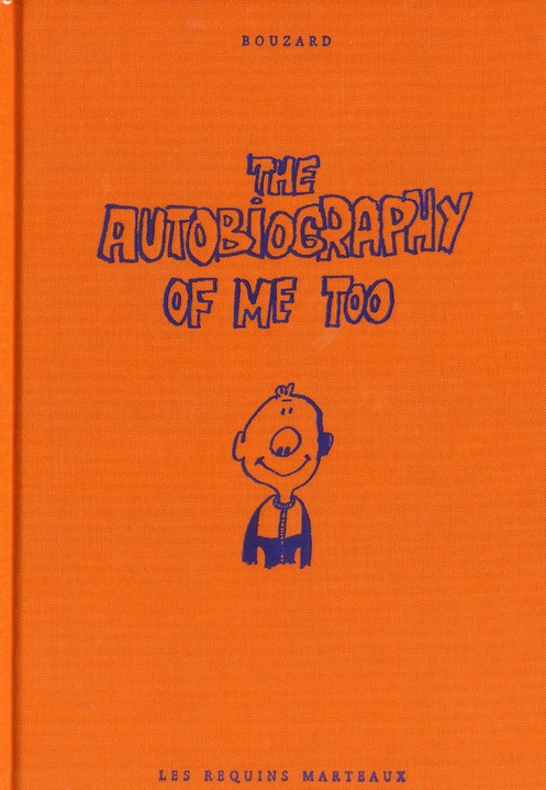 The Autobiography of Me Too Tome 1