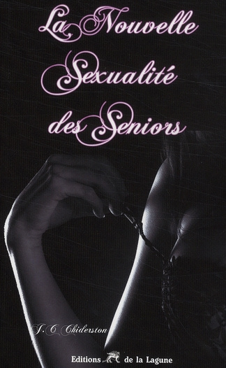 LA NOUVELLE SEXUALITE DES SENIORS