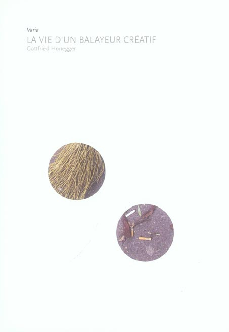 LA VIE D'UN BALAYEUR CREATIF