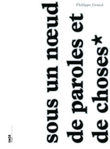 Sous un noeud de paroles et de choses