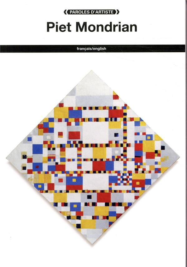 Piet Mondrian. Edition bilingue français-anglais