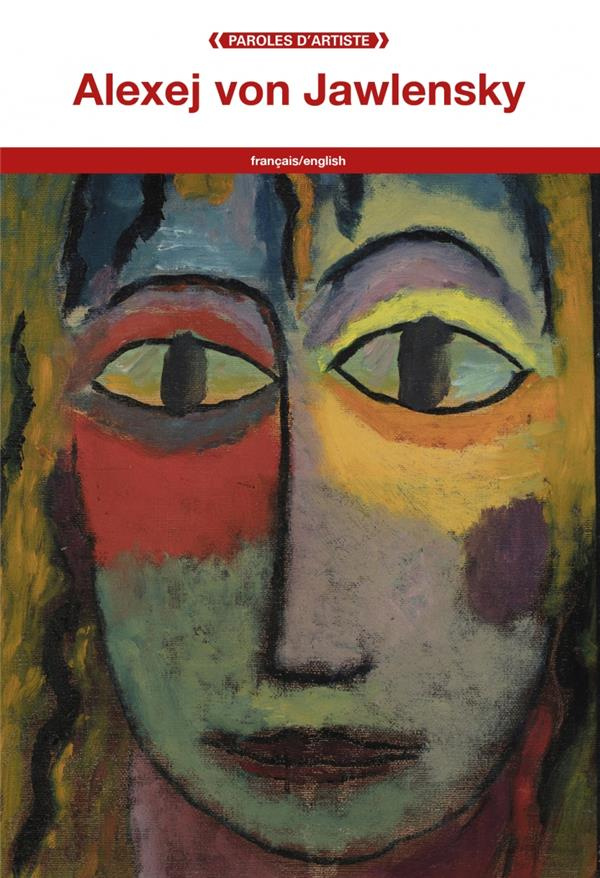 Alexej von Jawlensky. Edition bilingue français-anglais
