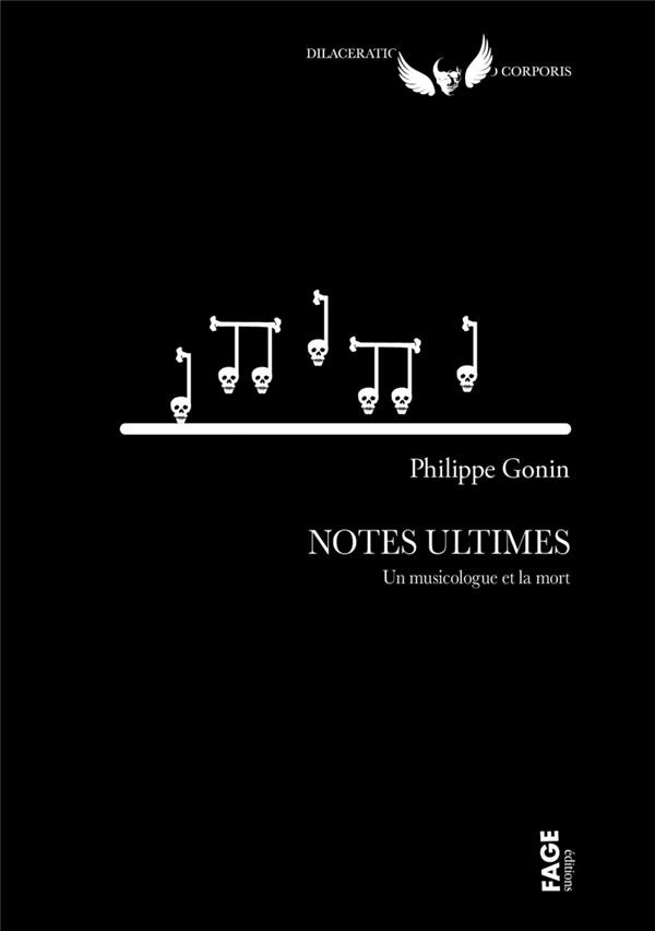 Notes ultimes. Un musicologue et la mort