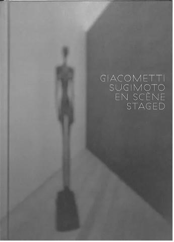 Alberto Giacometti / Hiroshi Sugimoto
