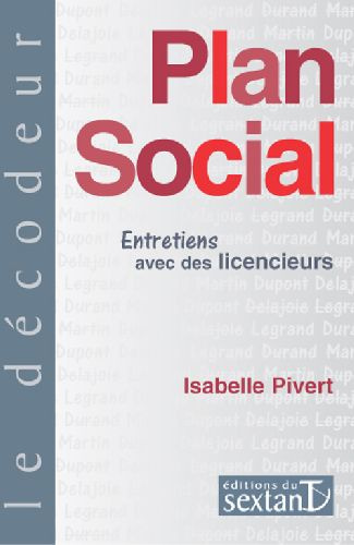 Plan social. Entretiens avec des licencieurs