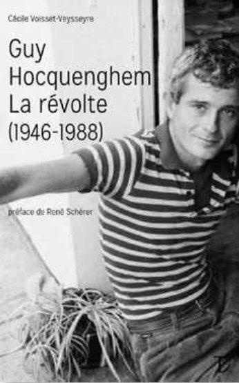 Guy Hocquenghem, la révolte (1946-1988)