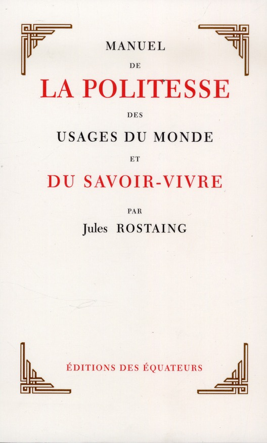 Manuel de la politesse des usages du monde et du savoir-vivre