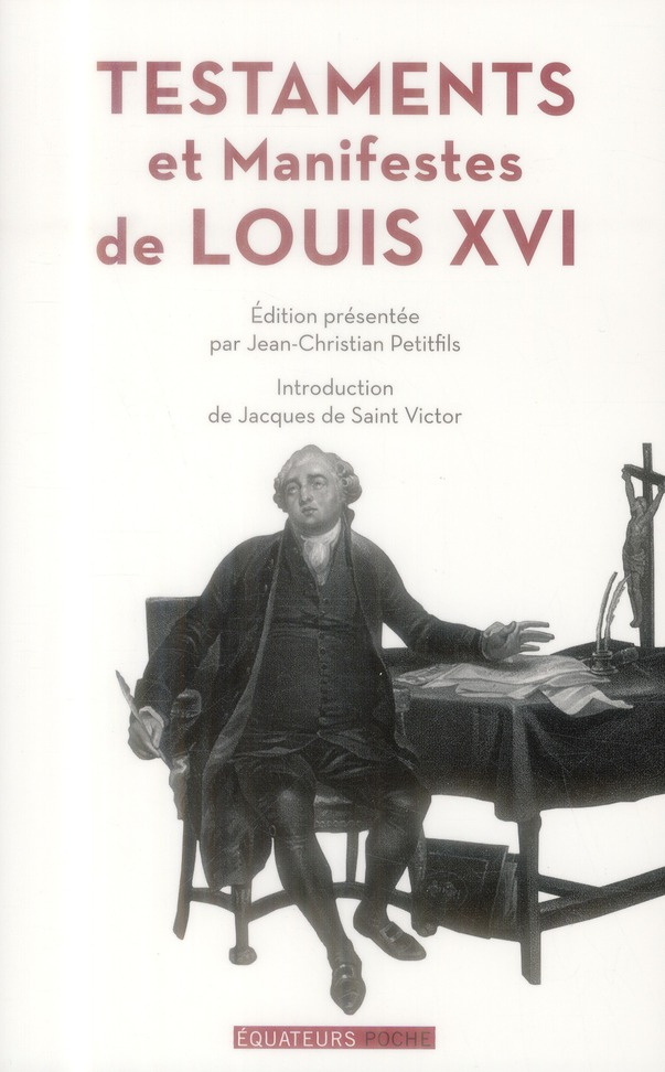 Testament et manifeste de Louis XVI