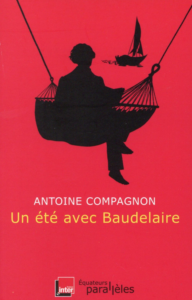 Un été avec Baudelaire