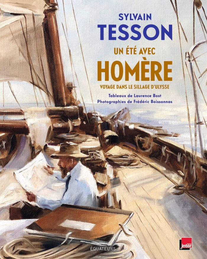 UN ETE AVEC HOMERE - VOYAGE DANS LE SILLAGE D'ULYSSE