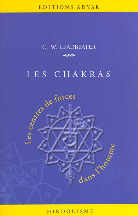 Les Chakras. Centres de force dans l'homme