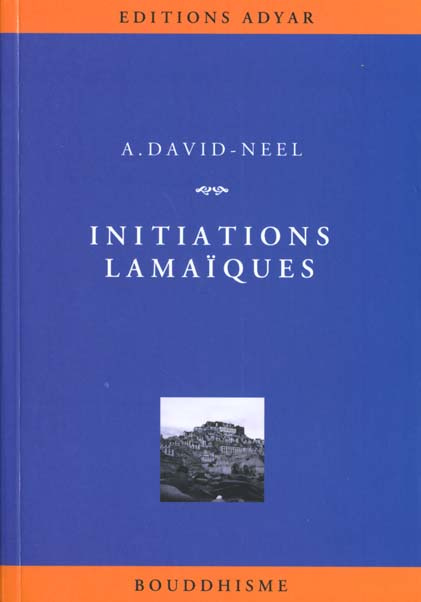 Initiations lamaïques. Des théories, des pratiques, des hommes
