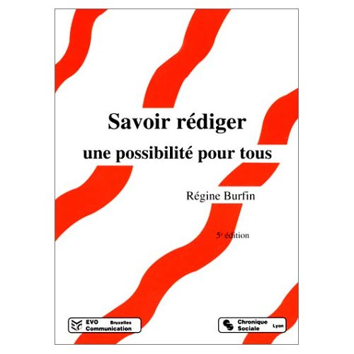 SAVOIR REDIGER. Une possibilité pour tous, 5ème édition