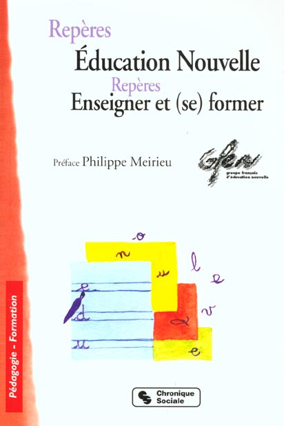 Education nouvelle. Enseigner et ( se) former
