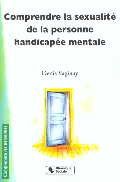 Comprendre la sexualité de la personne handicapée mentale