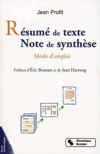 Résumé de texte Note de synthèse. Mode d'emploi, Edition revue et augmentée