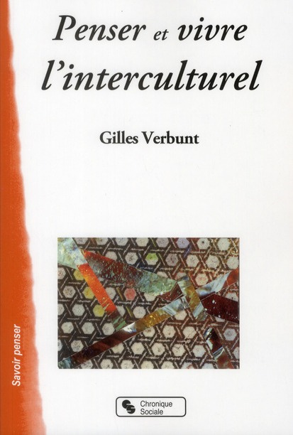 Penser et vivre l'interculturel