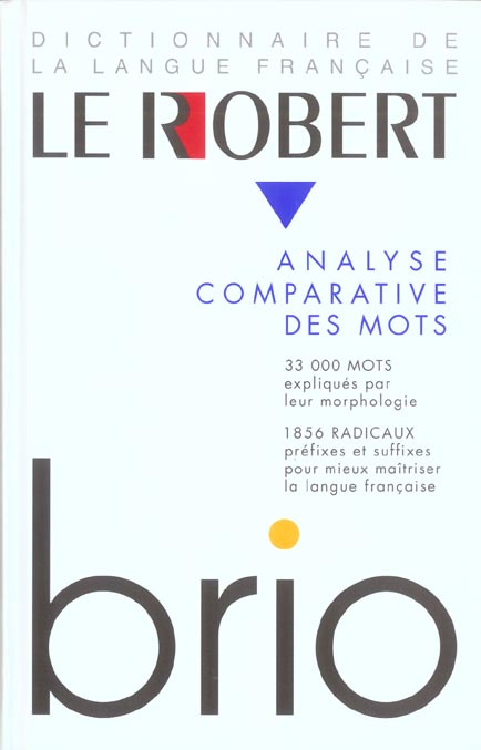 Le Robert brio. Analyse des mots et régularités du lexique