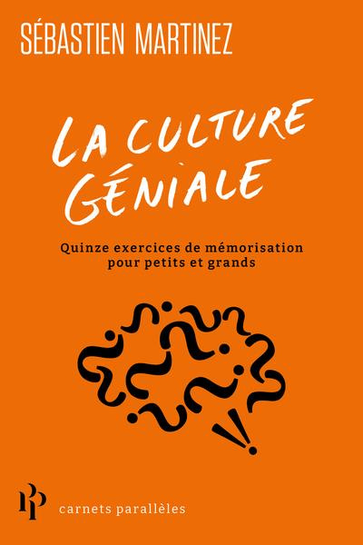 Les champions de la mémoire. La méthode extraordinaire pour apprendre aux enfants et aux ados à tout