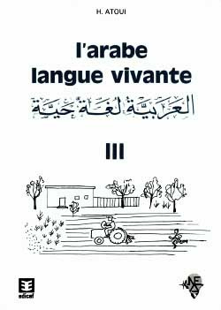 L'Arabe langue vivante. Tome 3