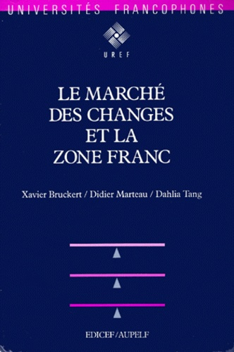 Le marché des changes et la zone Franc
