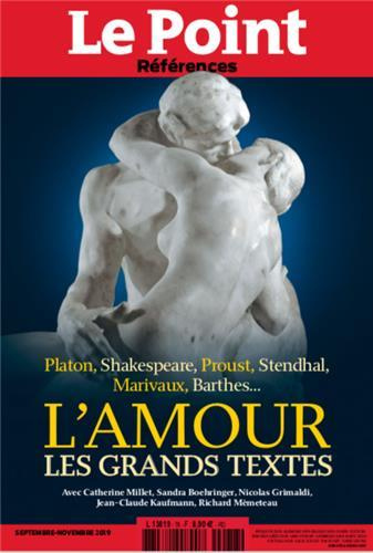 Le Point Références N° 78, septembre-novembre 2019 : L'amour. Les grands textes