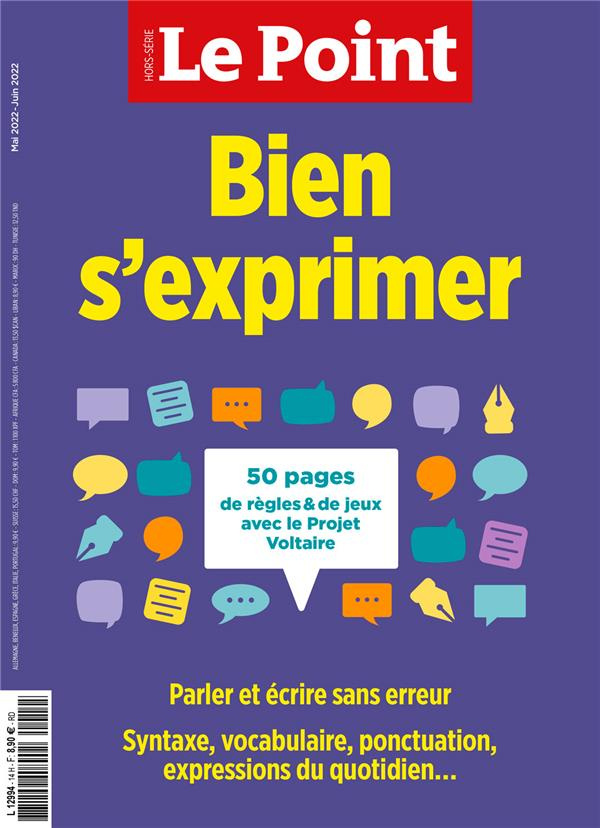 Le Point hors-série N° 14, mai-juin 2022 : Bien s'exprimer. Parler et écrire sans erreur. Syntaxe, v