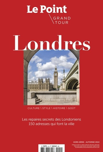 Le Point Hors-série - Grand tour N° 4, automne 2022 : Londres