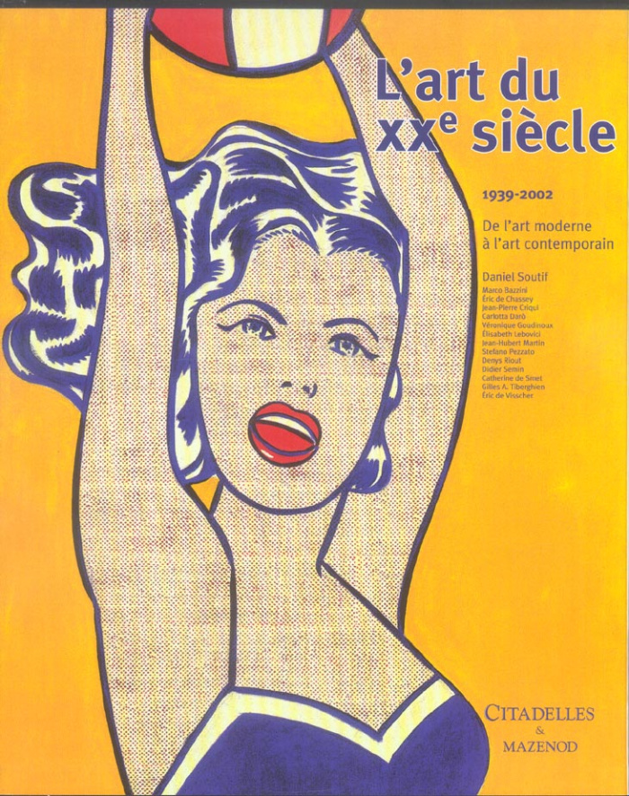 L'art du XXe siècle. De l'art moderne à l'art contemporain 1939-2002