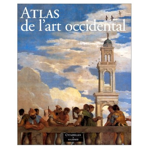 Atlas de l'art occidental. De la Grèce antique au XXe siècle