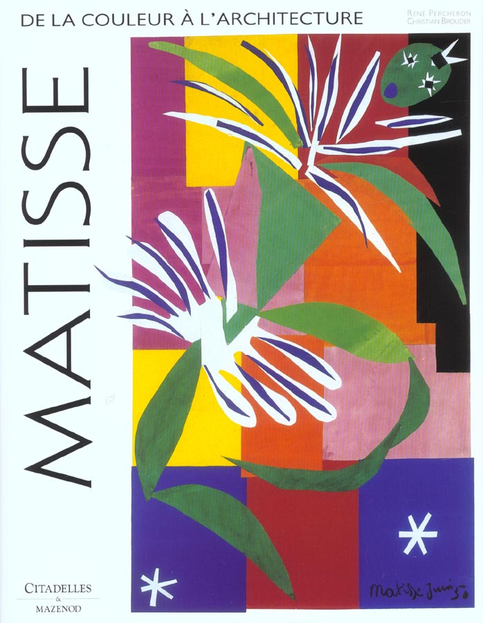 Matisse. De la couleur à l'architecture