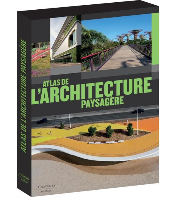 Atlas de l'architechture paysagère