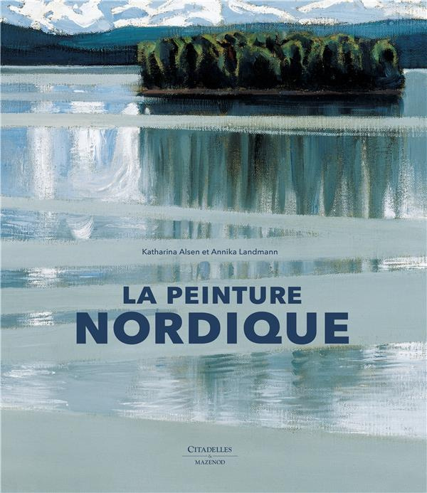La peinture nordique. A la lumière de l'art moderne