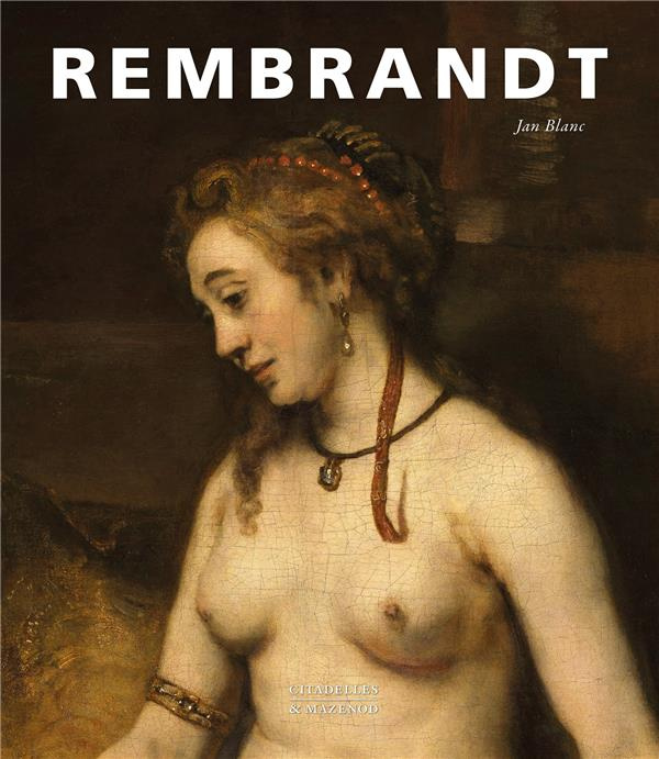 Rembrandt. Art et originalité au XVIIe siècle
