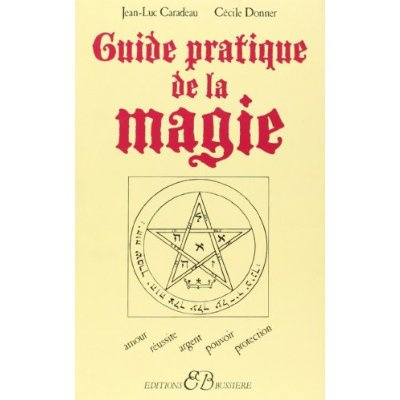 Guide pratique de la magie