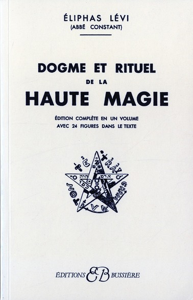 Dogme et rituel de la haute magie