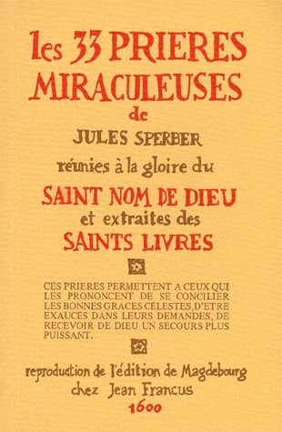 LES 33 PRIERES MIRACULEUSES DE JULES SPERBER