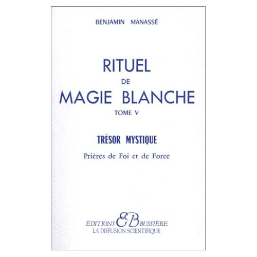 Rituel de magie blanche. Tome 5