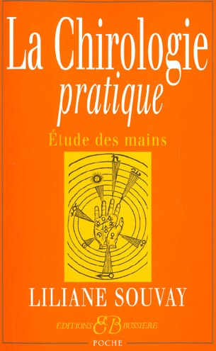 La Chirologie pratique. Etude des mains