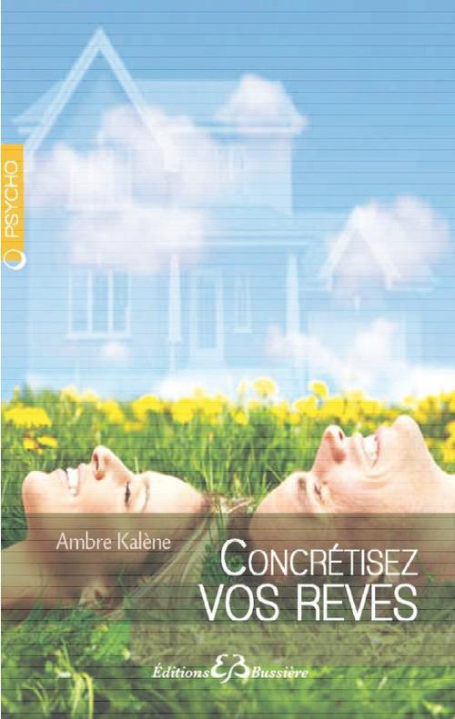 Concrétisez vos rêves