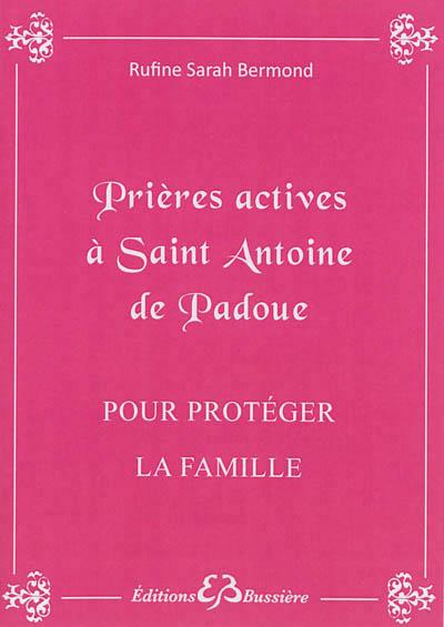 Prières actives à Saint Antoine pour protéger le famille
