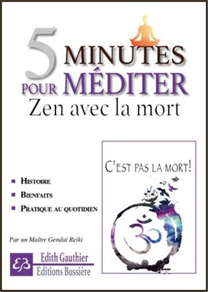 5 minutes pour méditer Zen avec la mort