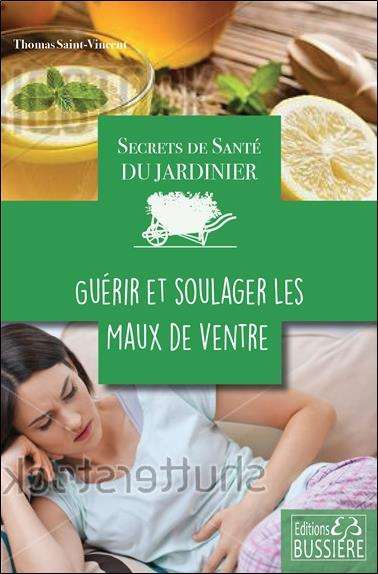 Guérir et soulager les maux de ventre