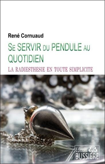 Se servir du pendule au quotidien