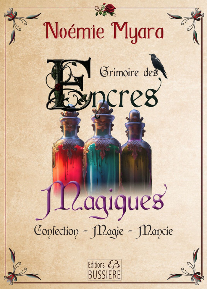 Grimoire des Encres Magiques. Confection - Magie - Mancie